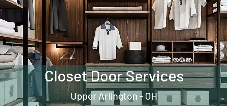 Closet Door Services Upper Arlington - OH