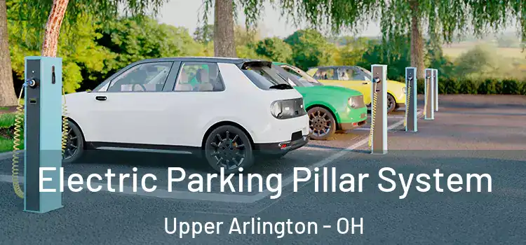  Electric Parking Pillar System Upper Arlington - OH