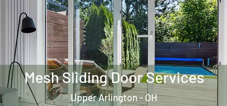 Mesh Sliding Door Services Upper Arlington - OH