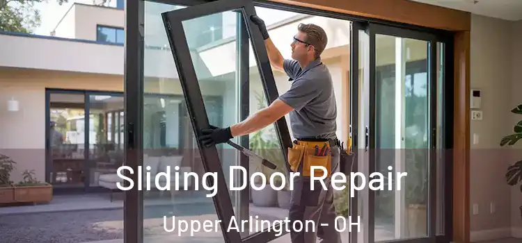 Sliding Door Repair Upper Arlington - OH