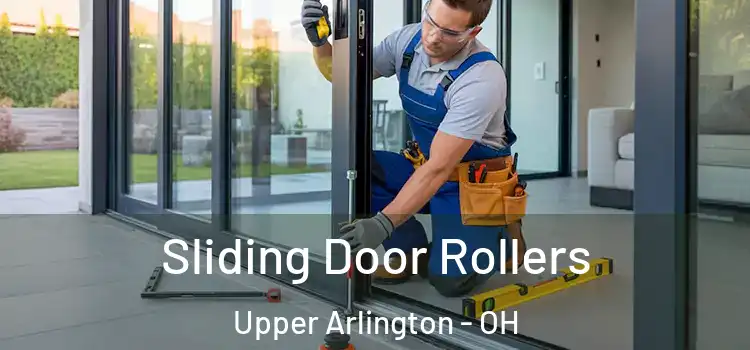 Sliding Door Rollers Upper Arlington - OH
