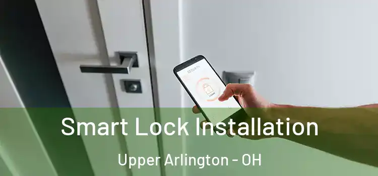 Smart Lock Installation Upper Arlington - OH